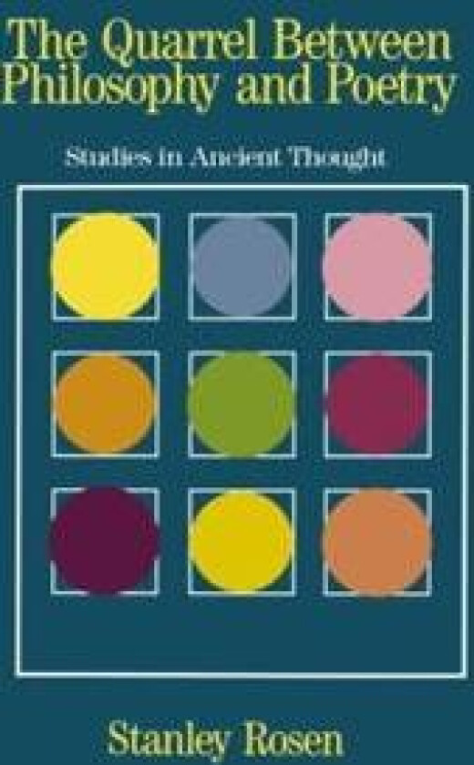 The Quarrel Between Philosophy and Poetry