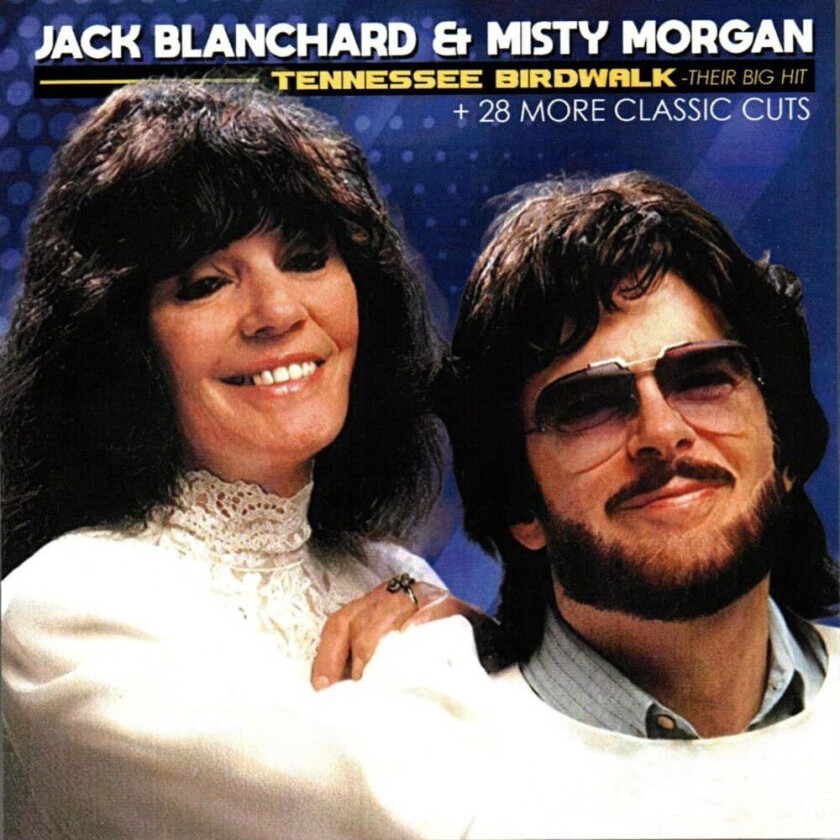 Jack Blanchard, Misty Morgan Tennessee Birdwalk: Their Big Hit CD
