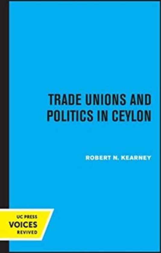 Trade Unions and Politics in Ceylon