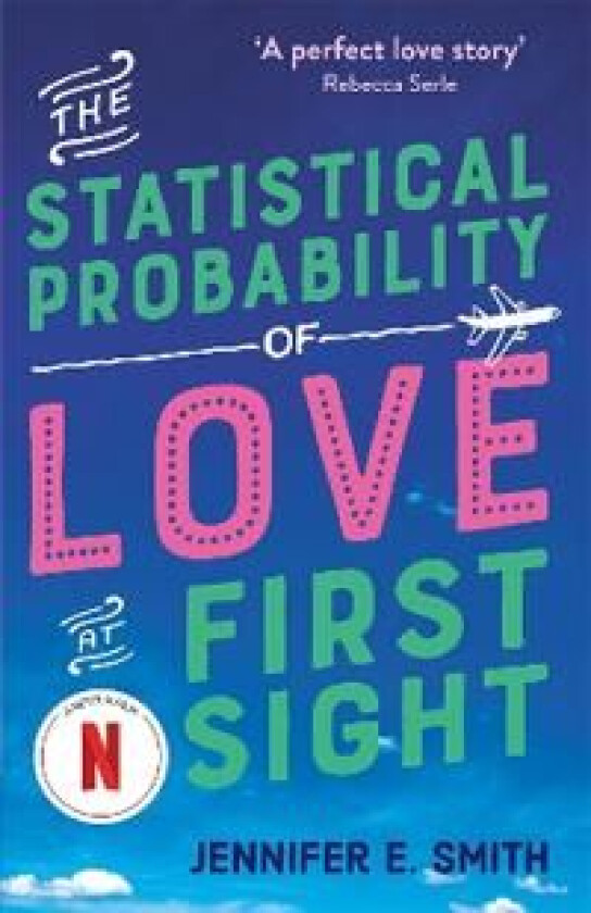 The Statistical Probability of Love at First Sight av Jennifer E. Smith