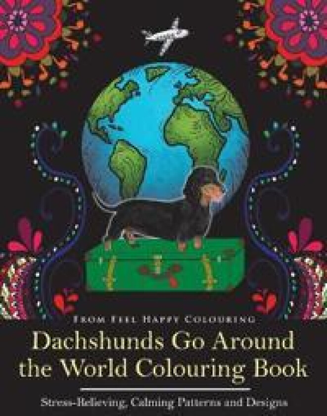 Dachshunds Go Around the World Colouring Book