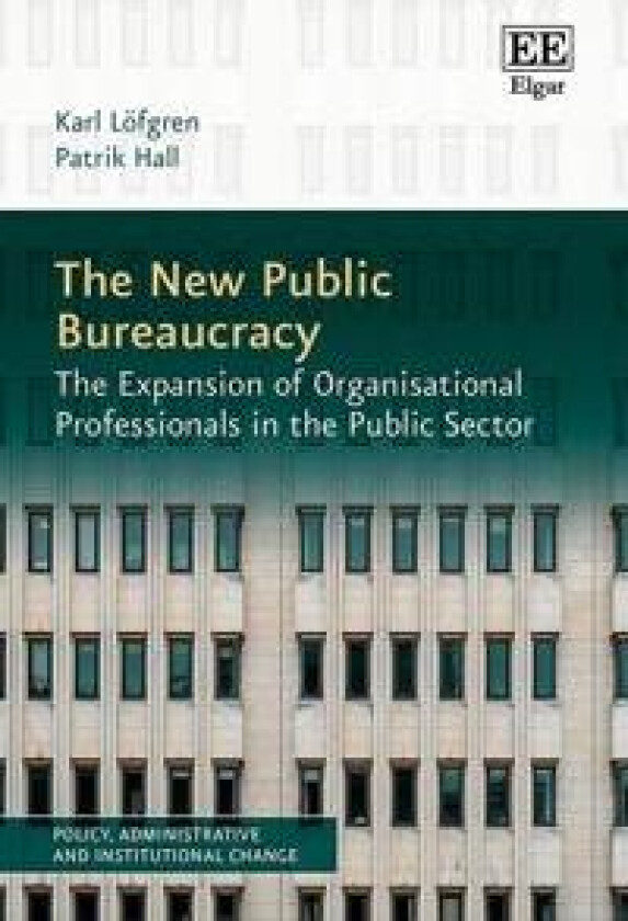 The New Public Bureaucracy