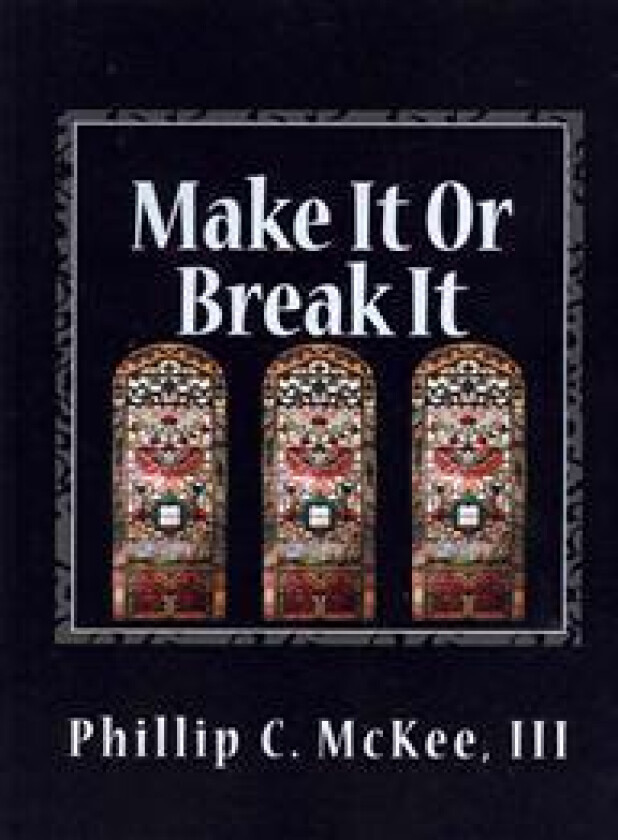 Make It Or Break It: Stained Glass for Beginners, 2nd Edition
