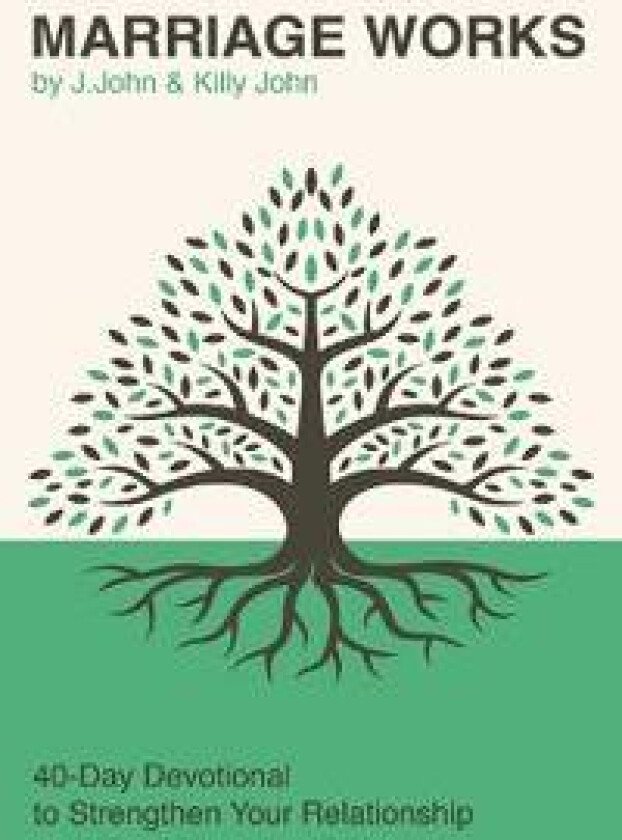 Marriage Works: 40-Day Devotional to Strengthen Your Relationship