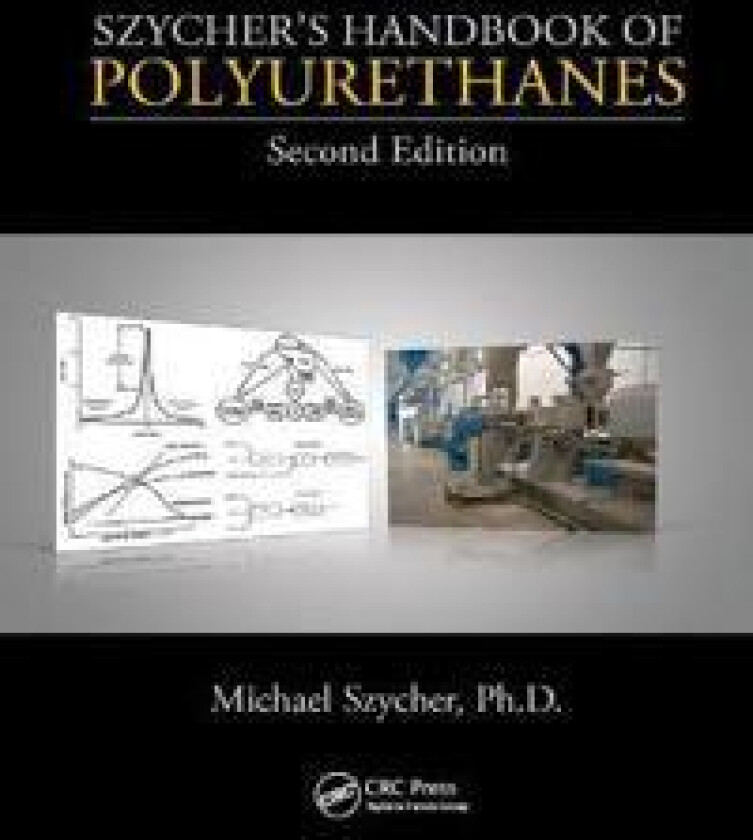 Szycher's Handbook of Polyurethanes