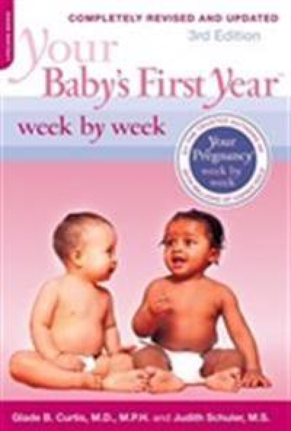 Your Baby's First Year Week by Week, 3rd Edition