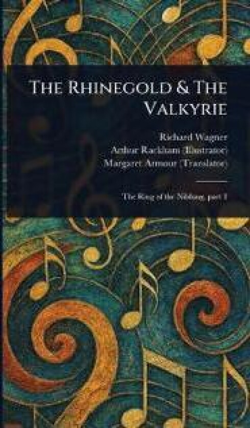 The Rhinegold & the Valkyrie