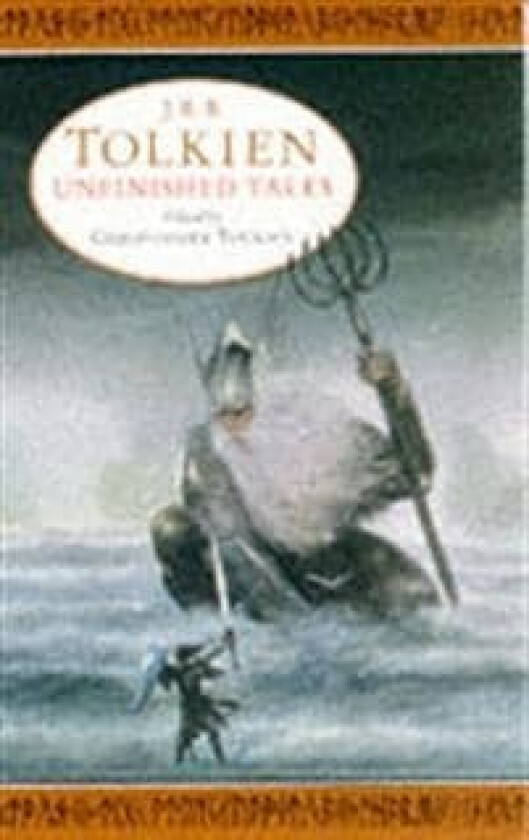 Unfinished Tales av J. R. R. Tolkien