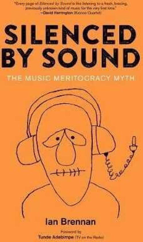 Silenced By Sound The Music Meritocracy Myth