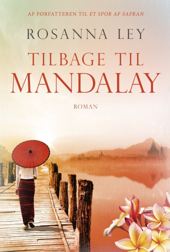 Tilbage til Mandalay | Rosanna Ley | Språk: Dansk