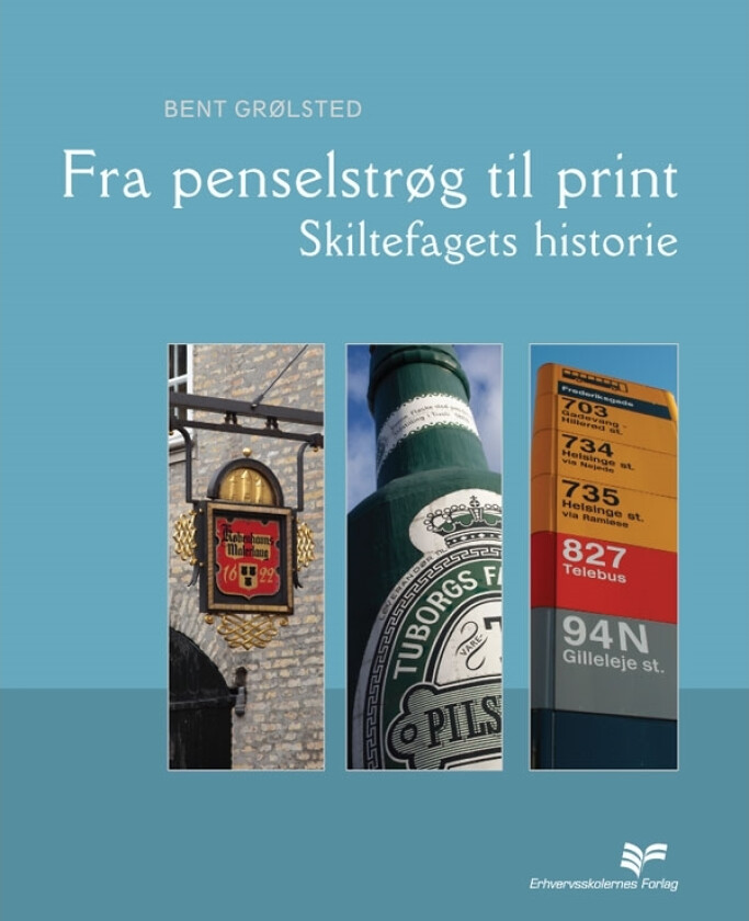 Fra penselstrøg til print | Bent Grølsted | Språk: Dansk