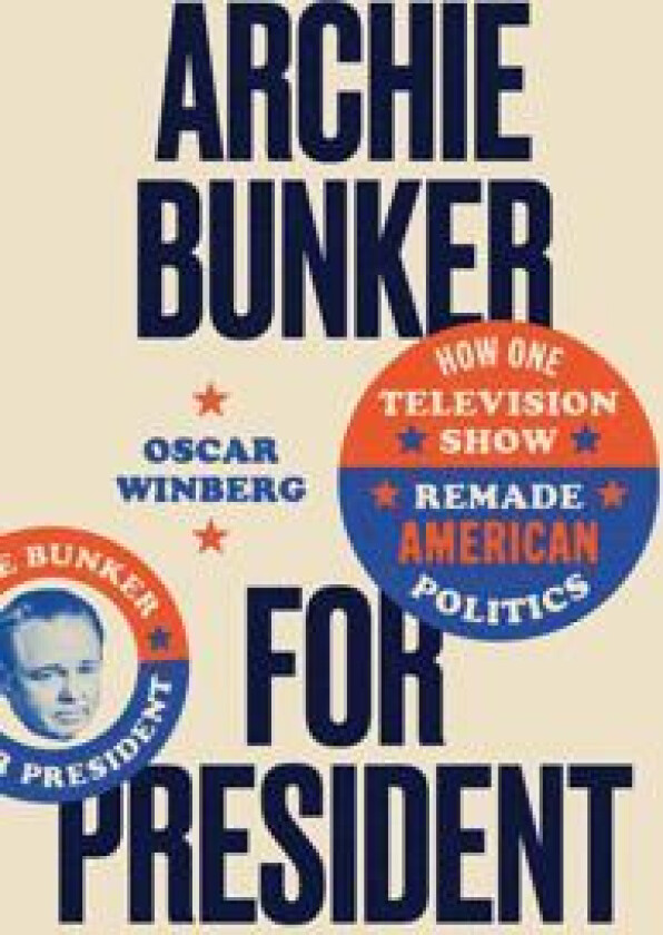 Archie Bunker for President