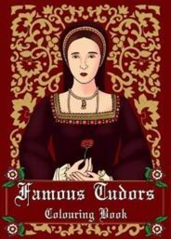Famous Tudors Colouring Book