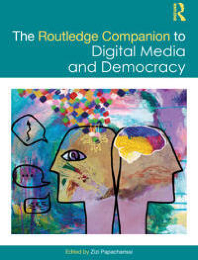 The Routledge Companion to Digital Media and Democracy