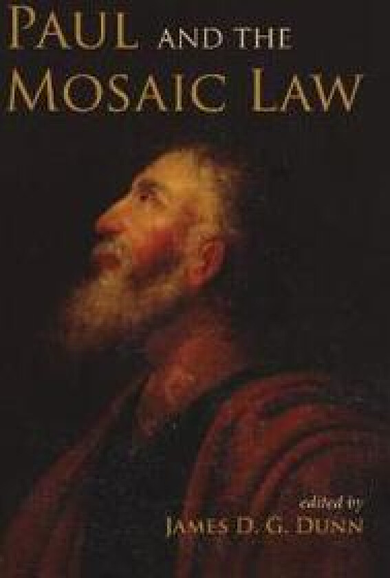 Paul and the Mosaic Law