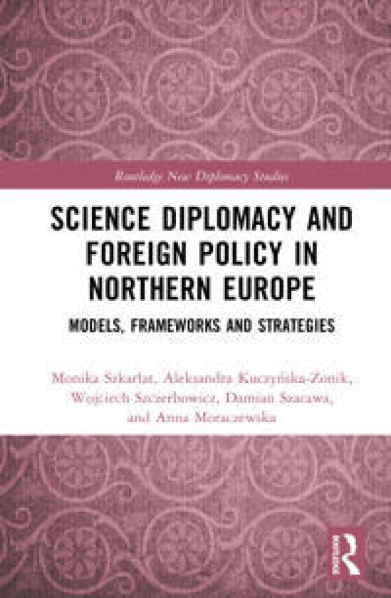 Science Diplomacy and Foreign Policy in Northern Europe