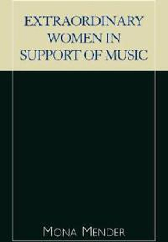 Extraordinary Women in Support of Music