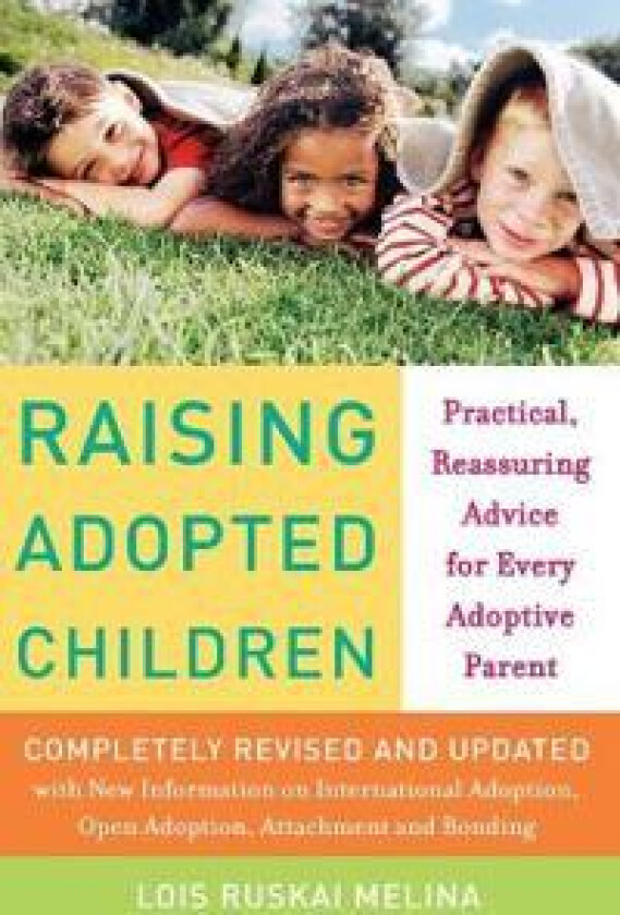 Raising Adopted Children, Revised Edition
