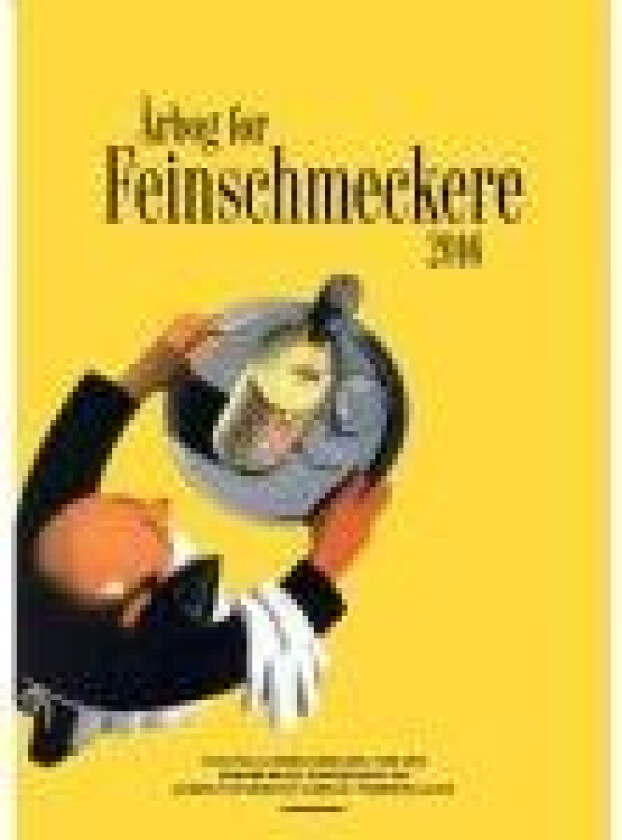Årbog for Feinschmeckere 2016 Jesper Rovsing Olsen Språk: Dansk