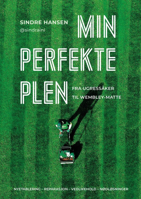 Min perfekte plen da drømmen om Wembleyplenen ble virkelig