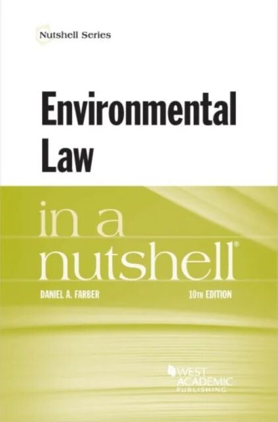 Environmental Law in a Nutshell av Daniel A. Farber
