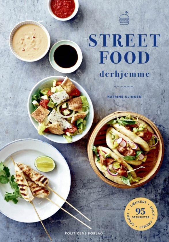 Street food derhjemme | Katrine Klinken | Språk: Dansk