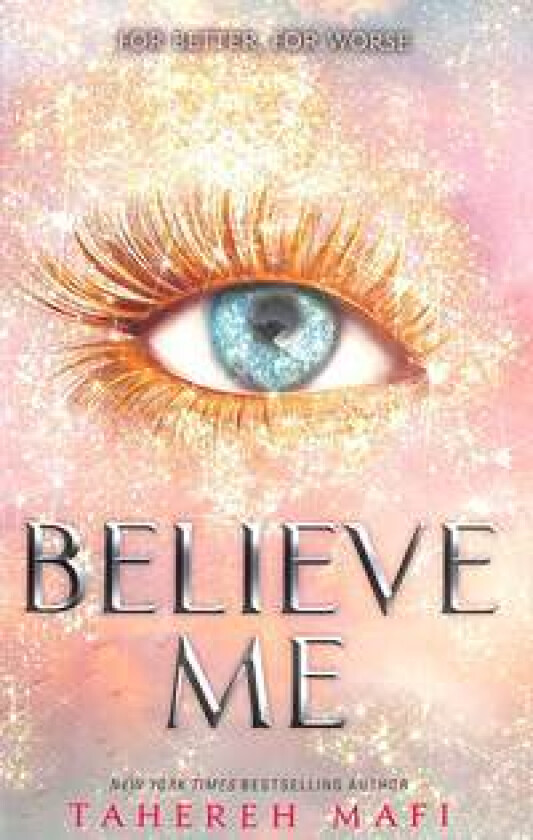 Believe me av Tahereh Mafi