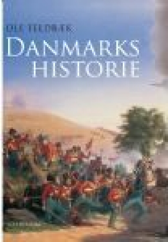 Danmarks historie Ole Feldbæk Språk: Dansk