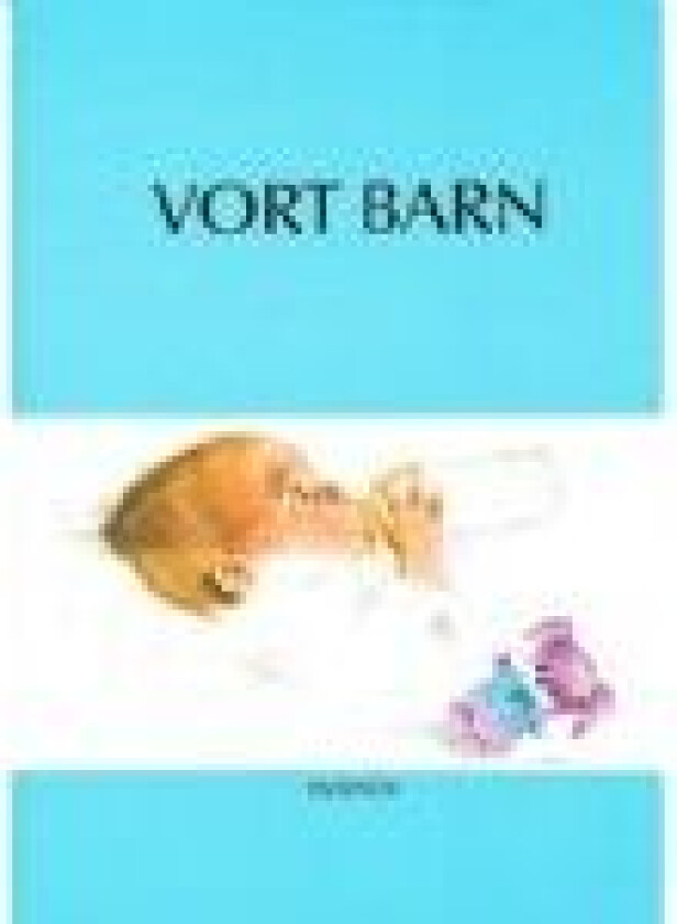 Vort barn Else Hernov Språk: Dansk