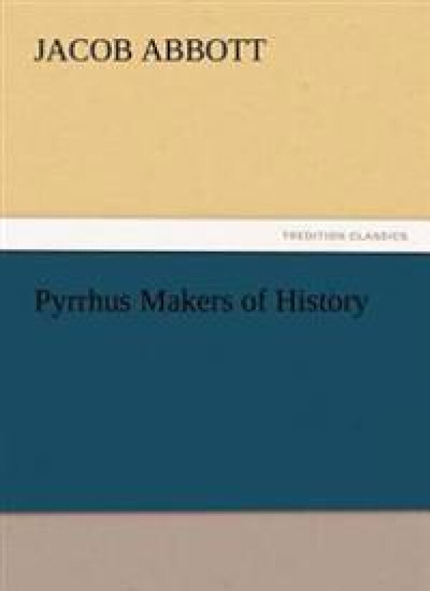 Pyrrhus Makers of History