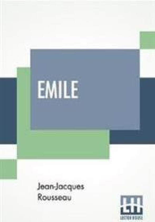 Emile - Rousseau, Jean-Jacques