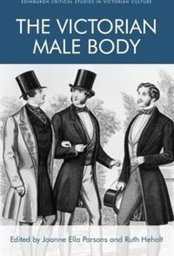 The Victorian Male Body