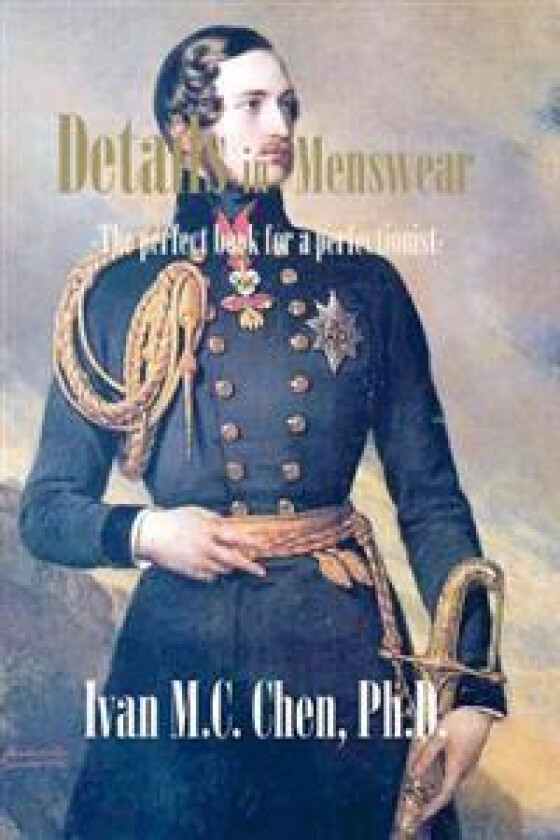 Details in Menswear: The Perfect Book for a Perfectionist