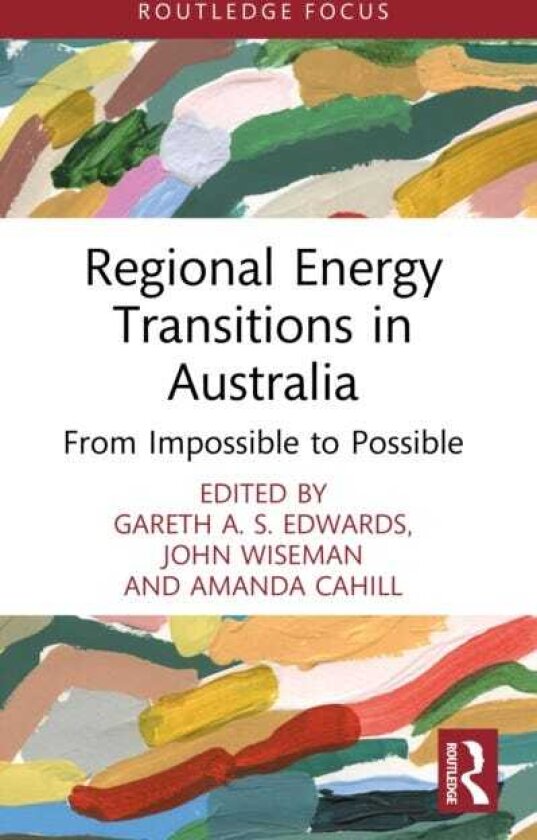 Regional Energy Transitions in Australia From Impossible to Possible