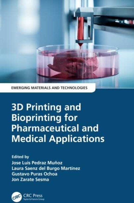 3D Printing and Bioprinting for Pharmaceutical and Medical Applications