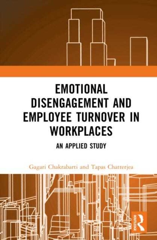 Emotional Disengagement and Employee Turnover in Workplaces An Applied Study
