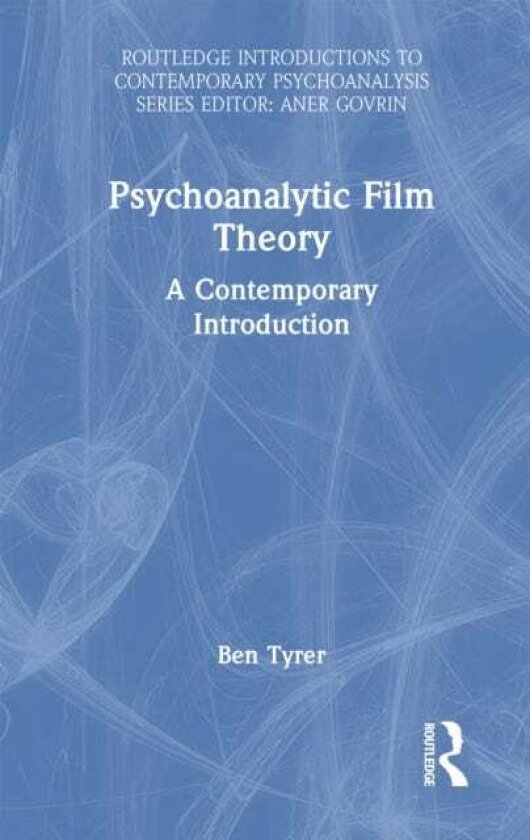 Psychoanalytic Film Theory A Contemporary Introduction