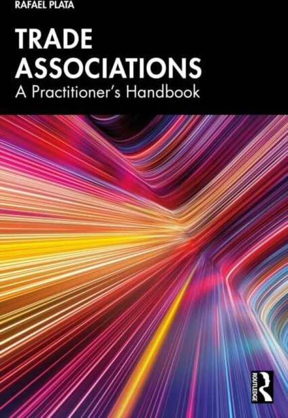 Trade Associations A Practitioner's Handbook