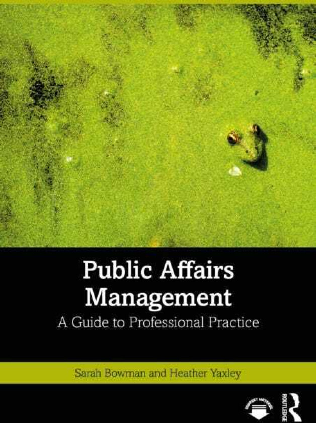 Public Affairs Management A Guide to Professional Practice
