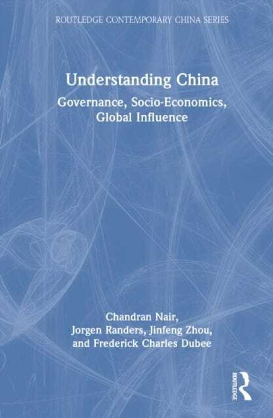 Understanding China Governance, SocioEconomics, Global Influence