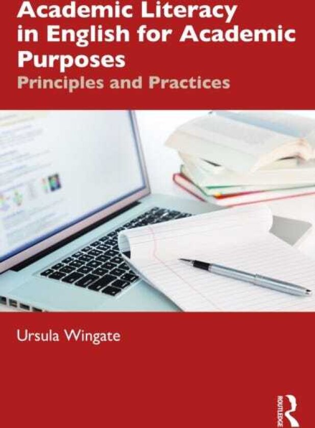 Academic Literacy in English for Academic Purposes Principles and Practices