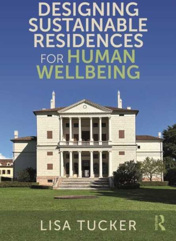 Designing Sustainable Residences for Human Wellbeing