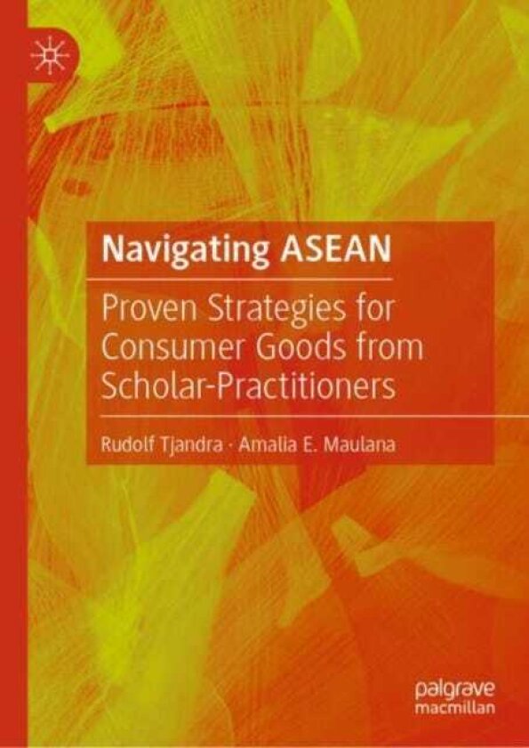 Navigating ASEAN Proven Strategies for Consumer Goods from ScholarPractitioners