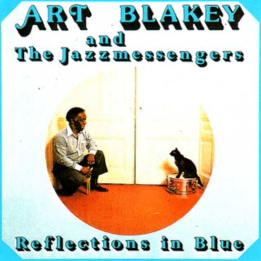 Art Blakey And The Jazz Messengers Reflections In Blue CD