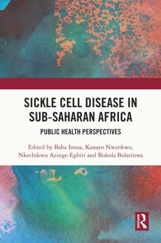 Sickle Cell Disease in SubSaharan Africa Public Health Perspectives