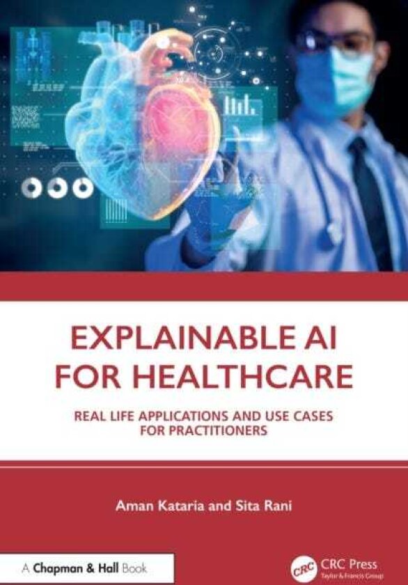 Explainable AI for Healthcare Real Life Applications and Use Cases for Practitioners