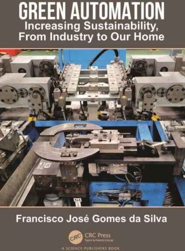Green Automation Increasing Sustainability, From Industry to Our Home