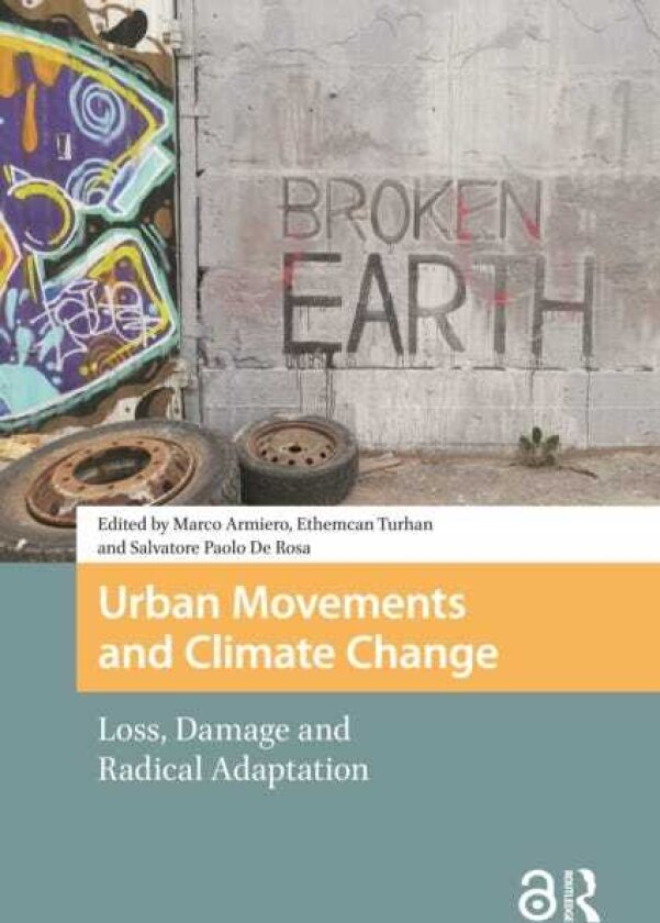 Urban Movements and Climate Change Loss, Damage and Radical Adaptation