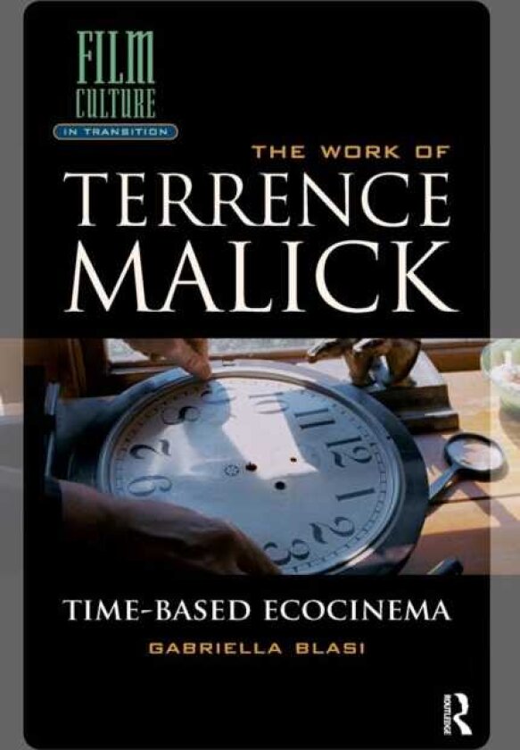 The Work of Terrence Malick TimeBased Ecocinema