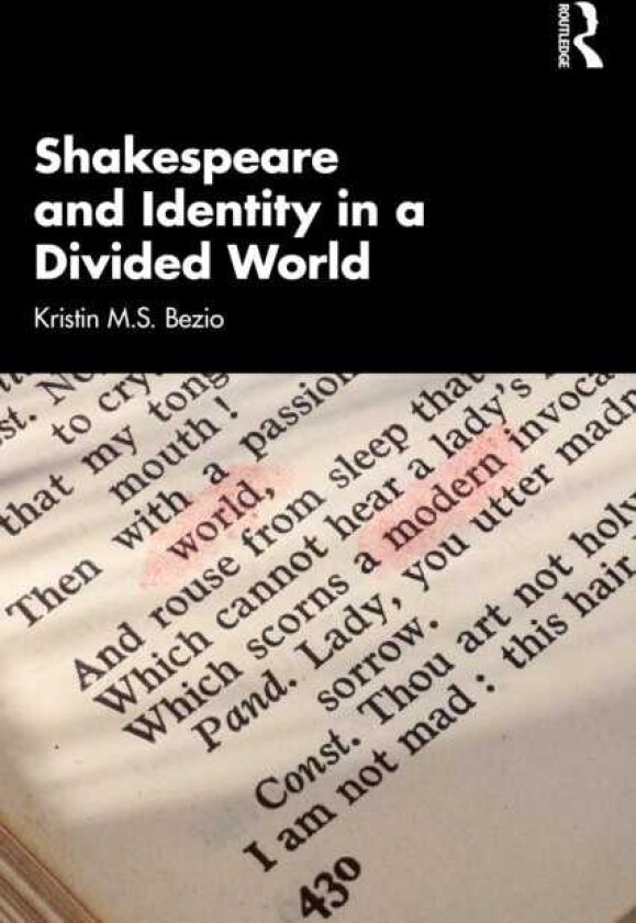 Shakespeare and Identity in a Divided World